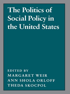 cover image of The Politics of Social Policy in the United States